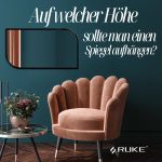 auf welcher hohe soltte man einen spiegel aufhangen RUKE